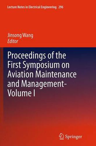 Cover image for Proceedings of the First Symposium on Aviation Maintenance and Management-Volume I