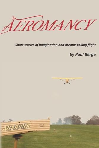 Cover image for Aeromancy: Short stories of imagination and dreams taking flight