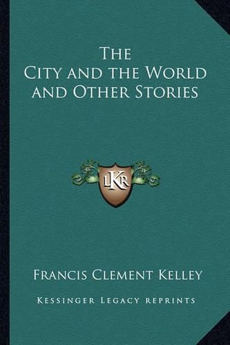 Cover image for The City and the World and Other Stories