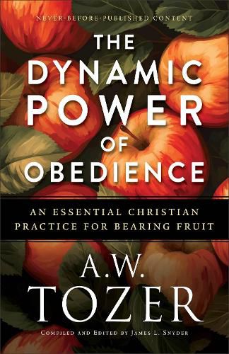 Cover image for The Dynamic Power of Obedience