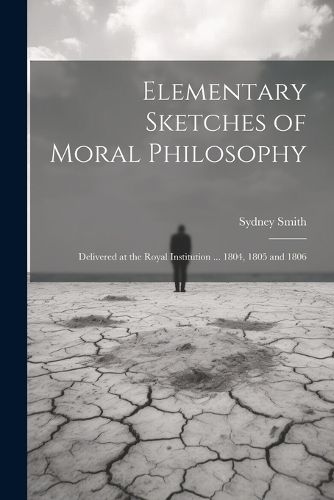 Cover image for Elementary Sketches of Moral Philosophy