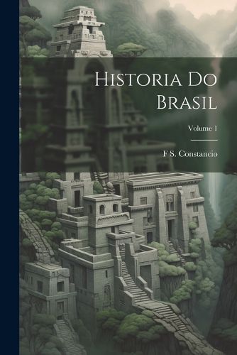 Cover image for Historia Do Brasil; Volume 1