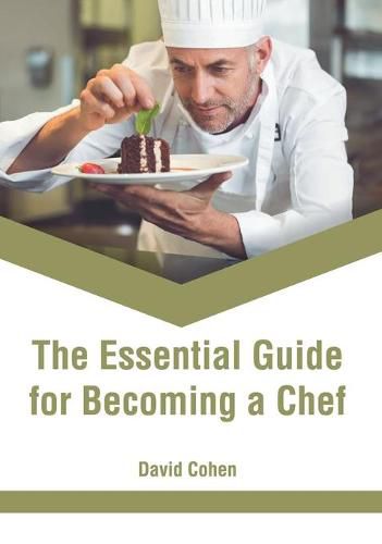 The Essential Guide for Becoming a Chef