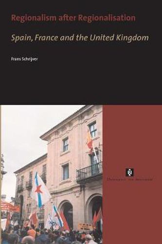 Cover image for Regionalism after Regionalisation: Spain, France and the United Kingdom