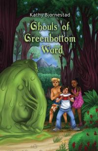 Cover image for Ghouls of Greenbottom Ward