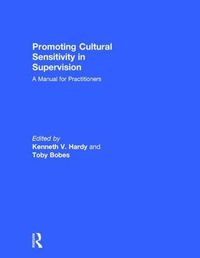 Cover image for Promoting Cultural Sensitivity in Supervision: A Manual for Practitioners