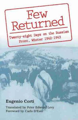 Cover image for Few Returned: Diary of Twenty-eight Days on the Russian Front, Winter, 1942-43