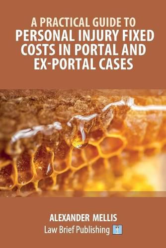 Cover image for A Practical Guide to Personal Injury Fixed Costs in Portal and Ex-Portal Cases