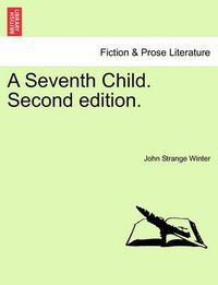 Cover image for A Seventh Child. Second Edition.