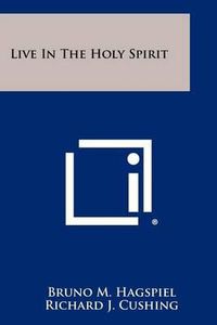 Cover image for Live in the Holy Spirit