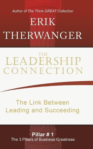 Cover image for The Leadership Connection: The Link Between Leading and Succeeding