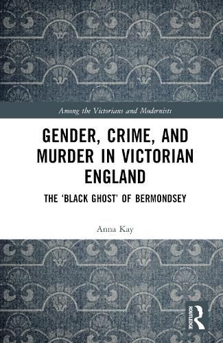 Cover image for Gender, Crime, and Murder in Victorian England