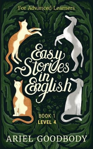 Cover image for Easy Stories in English for Advanced Learners: 10 Fairy Tales to Take Your English From OK to Good and From Good to Great