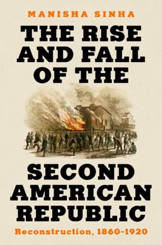 Cover image for The Rise and Fall of the Second American Republic