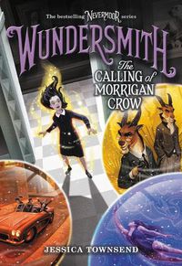 Cover image for Wundersmith: The Calling of Morrigan Crow