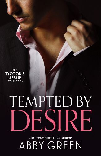 Cover image for The Tycoon's Affair: Tempted By Desire