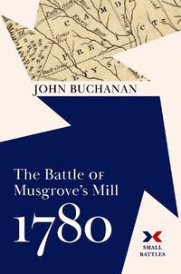 Cover image for The Battle of Musgrove's Mill, 1780