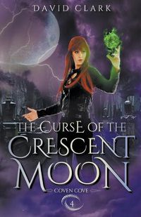 Cover image for The Curse of the Crescent Moon