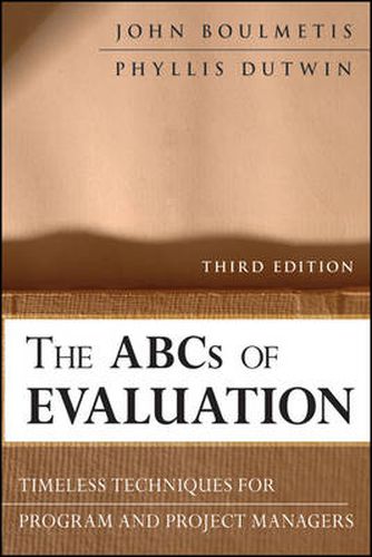 Cover image for The ABCs of Evaluation: Timeless Techniques for Program and Project Managers