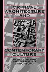 Cover image for Critical Architecture and Contemporary Culture