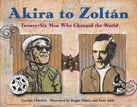 Cover image for Akira to Zoltan: Twenty-six Men Who Changed the World