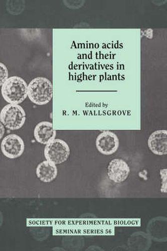 Cover image for Amino Acids and their Derivatives in Higher Plants