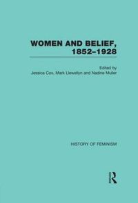 Cover image for Women and Belief, 1852-1928