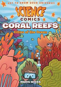 Cover image for Science Comics: Coral Reefs