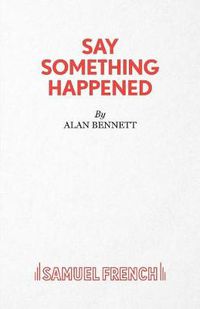 Cover image for Say Something Happened