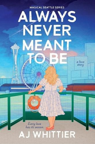 Cover image for Always Never Meant To Be