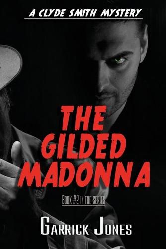 Cover image for The Gilded Madonna: A Clyde Smith Mystery