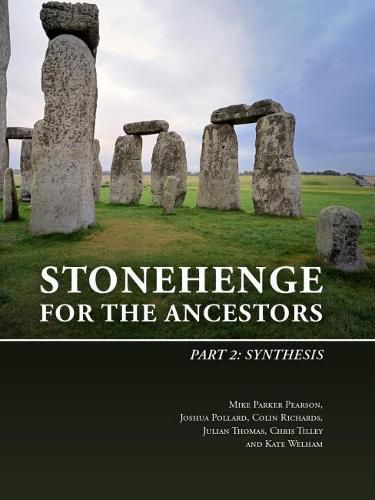 Stonehenge for the Ancestors: Part 2: Synthesis