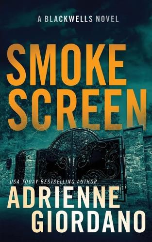 Cover image for Smoke Screen: A Romantic Suspense Novel (The Blackwells Book 2)