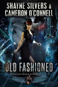 Cover image for Old Fashioned: Phantom Queen Book 3 - A Temple Verse Series