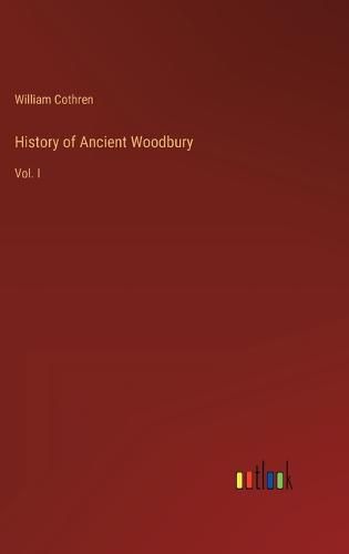Cover image for History of Ancient Woodbury