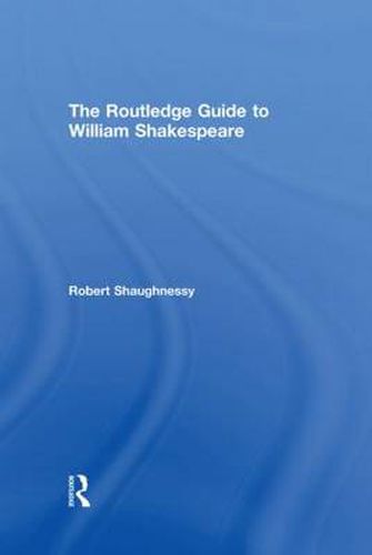 Cover image for The Routledge Guide to William Shakespeare