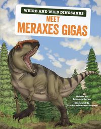 Cover image for Meet Meraxes Gigas