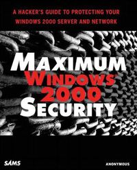 Cover image for Maximum Windows 2000 Security