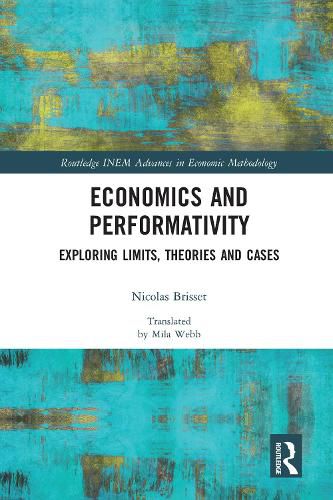 Cover image for Economics and Performativity: Exploring Limits, Theories and Cases