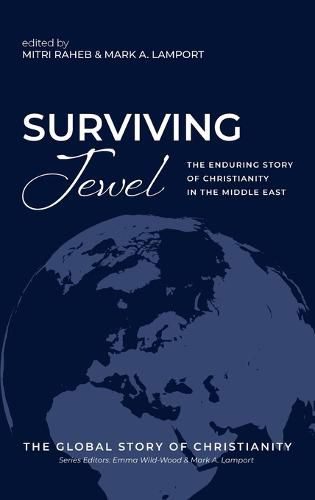 Cover image for Surviving Jewel: The Enduring Story of Christianity in the Middle East