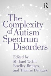 Cover image for The Complexity of Autism Spectrum Disorders