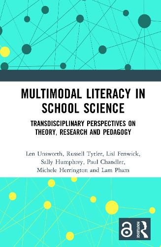 Multimodal Literacy in School Science: Transdisciplinary Perspectives on Theory, Research and Pedagogy