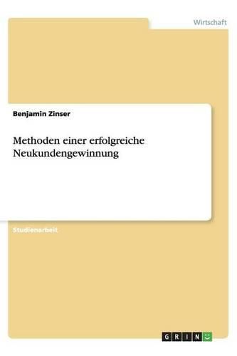 Methoden einer erfolgreichen Neukundengewinnung