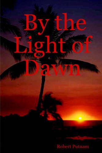 Cover image for By the Light of Dawn