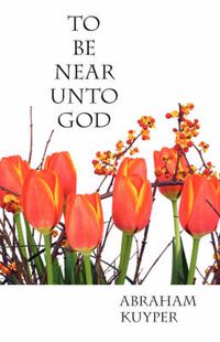 Cover image for To Be Near Unto God