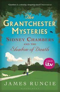 Cover image for Sidney Chambers and The Shadow of Death: Grantchester Mysteries 1