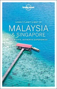 Cover image for Lonely Planet Best of Malaysia & Singapore