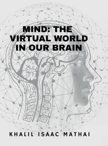 Cover image for Mind- The Virtual World in Our Brains
