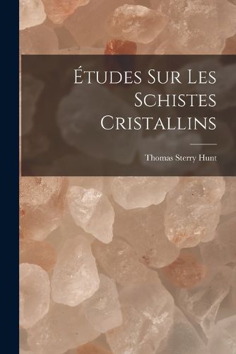 Cover image for Etudes Sur Les Schistes Cristallins