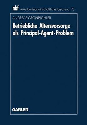 Cover image for Betriebliche Altersvorsorge ALS Principal-Agent-Problem